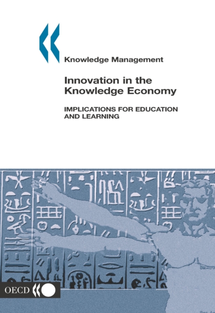 Knowledge management Innovation in the Knowledge Economy Implications for Education and Learning, PDF eBook
