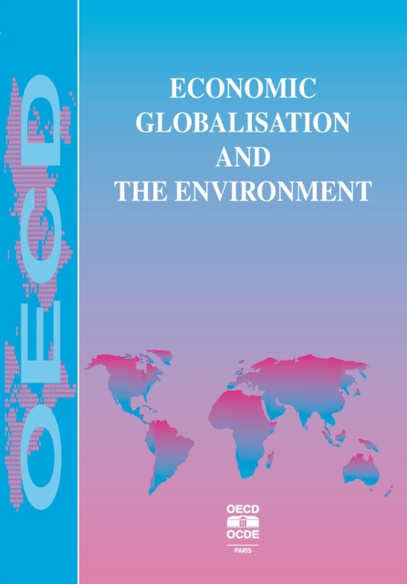 Economic Globalisation and the Environment, PDF eBook