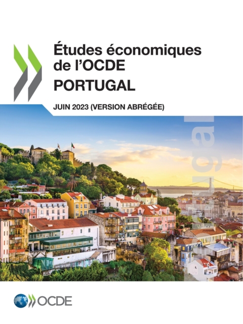 Etudes economiques de l'OCDE : Portugal 2023 (version abregee), PDF eBook