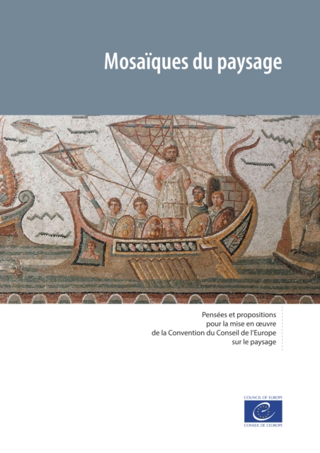 Mosaiques du paysage : Pensees et propositions pour la mise en œuvre de la Convention du Conseil de l'Europe sur le paysage, EPUB eBook