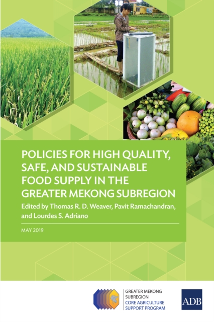 Policies for High Quality, Safe, and Sustainable Food Supply in the Greater Mekong Subregion, EPUB eBook