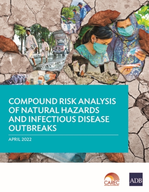 Compound Risk Analysis of Natural Hazards and Infectious Disease Outbreaks, Paperback / softback Book