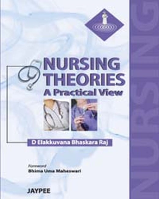 Nursing Theories : A Practical View, Paperback / softback Book