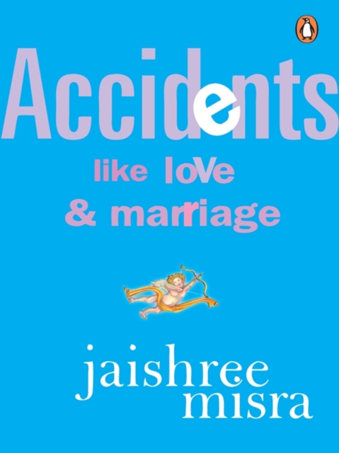 Accidents Like Love & Marriage, EPUB eBook