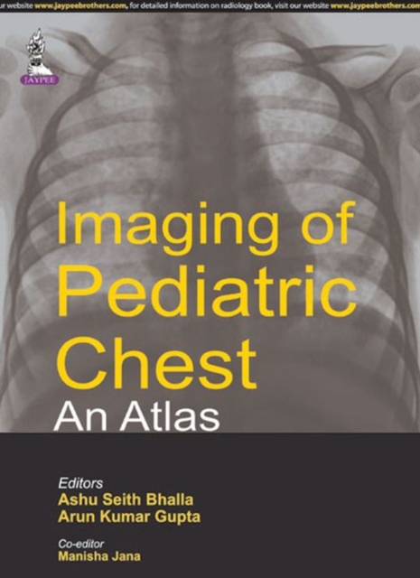 Imaging of Pediatric Chest - An Atlas, Paperback / softback Book