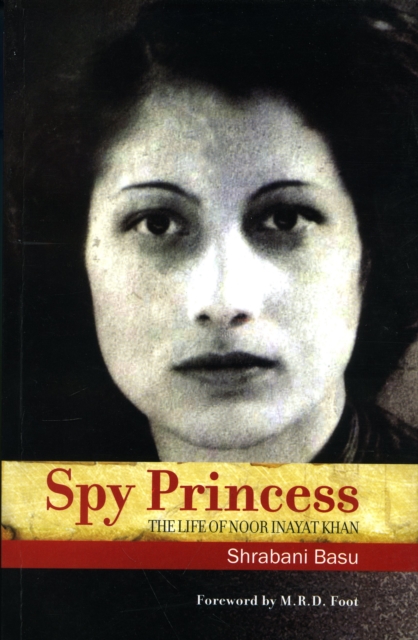 Spy Princess: The Life of Noor Inayat Khan, EPUB eBook
