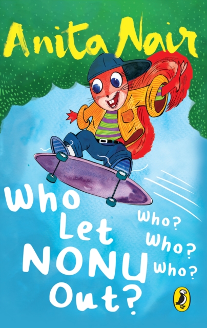 Who Let Nonu Out? : Who? Who? Who?, EPUB eBook