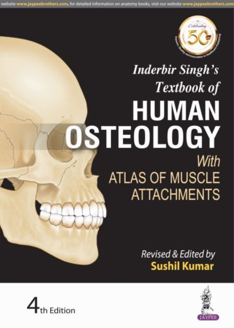 Inderbir Singh's Textbook of Human Osteology : With Atlas of Muscle Attachments, Paperback / softback Book