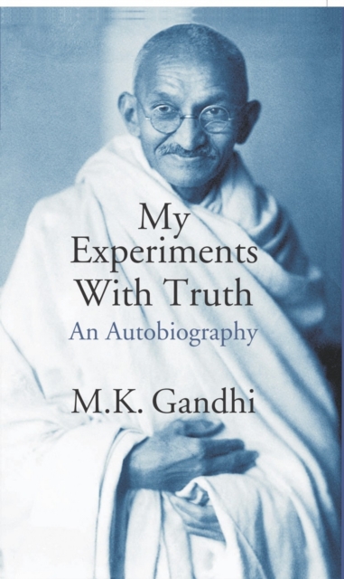 My Experimants With Truth (An Autobiography), EPUB eBook