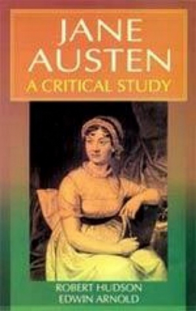 Jane Austen A Critical Study (Encyclopaedia Of World Great Novelists Series), EPUB eBook