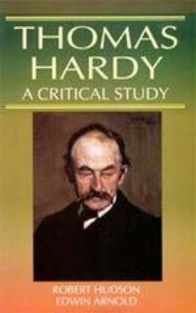 Thomas Hardy A Critical Study (Encyclopaedia Of World Great Novelists), EPUB eBook