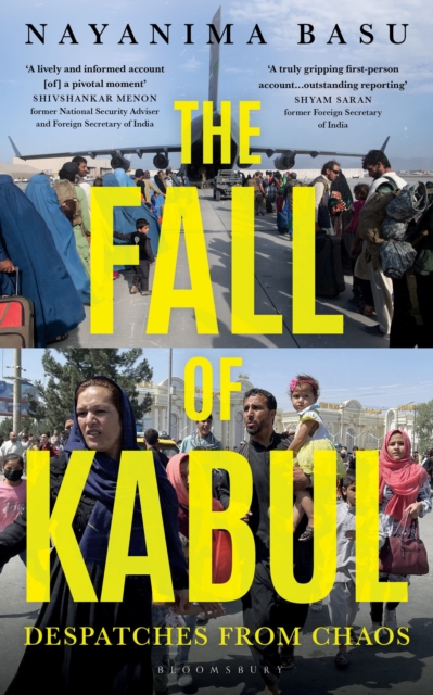 The Fall of Kabul : Despatches from Chaos, EPUB eBook