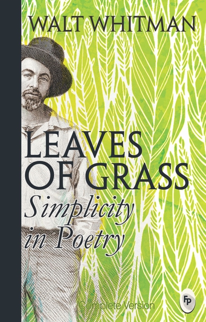 Leaves of Grass: Simplicity In Poetry, EPUB eBook