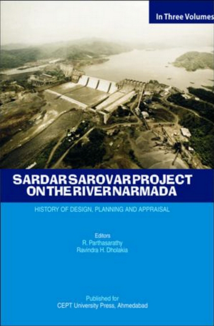 Sardar Sarovar Project on the River Narmada: History of Design, Planning and Appraisal, EPUB eBook