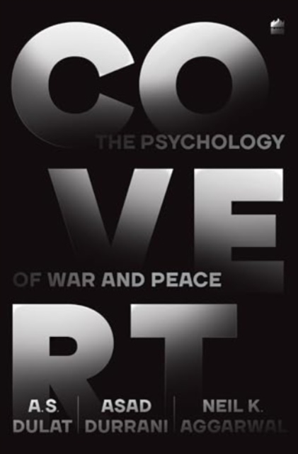 Covert : The Psychology of War and Peace, Hardback Book