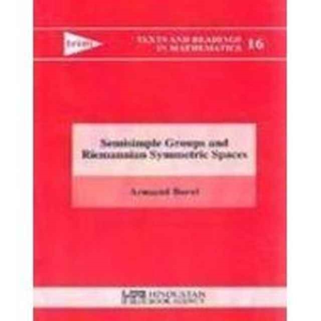 Semisimple Groups and Riemannian Symmetric Spaces, Paperback / softback Book