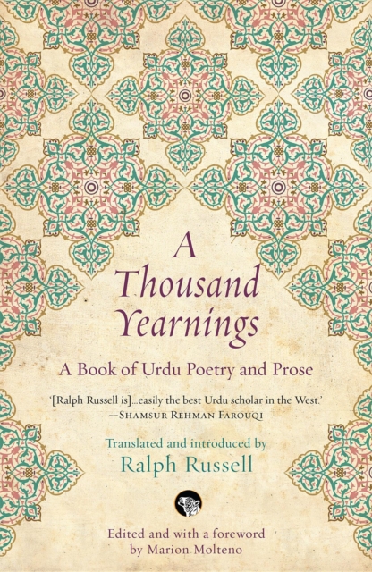 A Thousand Yearnings : A Book of Urdu Poetry and Prose, EPUB eBook