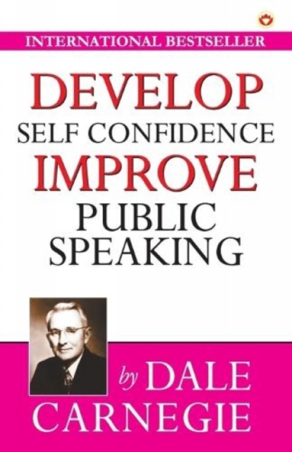 Develop Self Confidence Improve Public Speacking, Paperback / softback Book