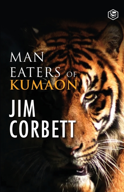 Man Eaters of Kumaon, Paperback / softback Book