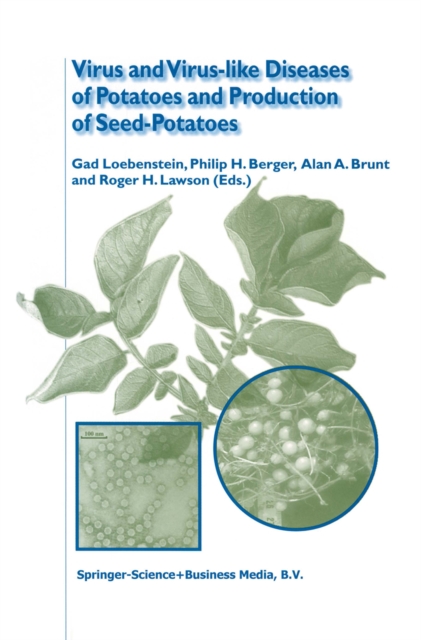 Virus and Virus-like Diseases of Potatoes and Production of Seed-Potatoes, PDF eBook