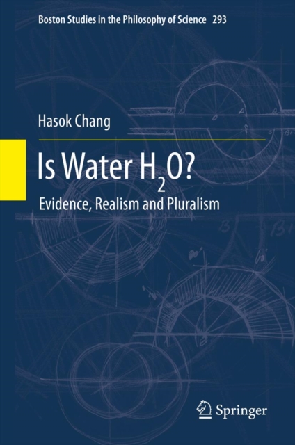 Is Water H2O? : Evidence, Realism and Pluralism, PDF eBook