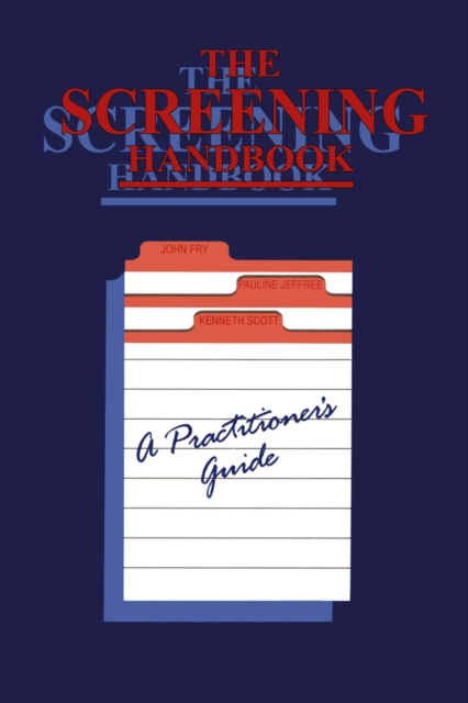The Screening Handbook : A Practitioner's Guide, PDF eBook