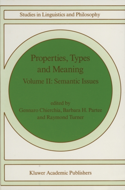 Properties, Types and Meaning : Volume II: Semantic Issues, PDF eBook