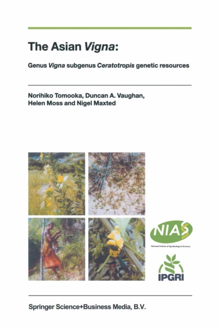 The Asian Vigna : Genus Vigna subgenus Ceratotropis genetic resources, PDF eBook
