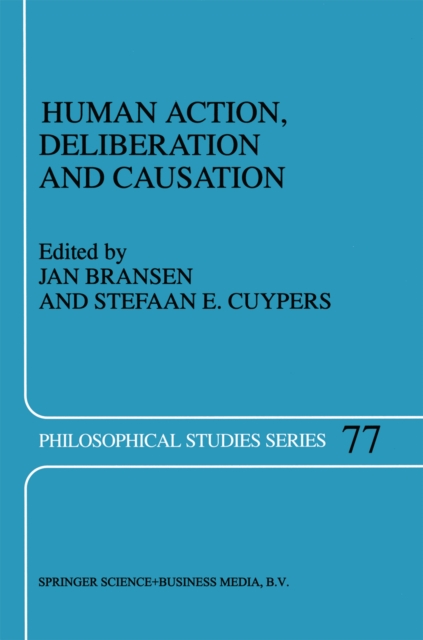 Human Action, Deliberation and Causation, PDF eBook
