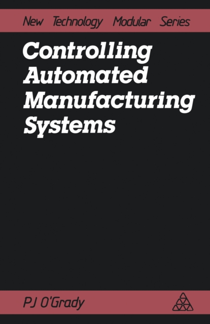 Controlling Automated Manufacturing Systems, PDF eBook