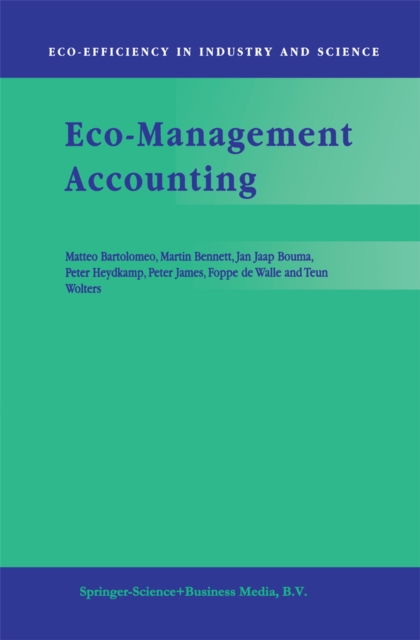 Eco-Management Accounting : Based upon the ECOMAC research projects sponsored by the EU's Environment and Climate Programme (DG XII, Human Dimension of Environmental Change), PDF eBook