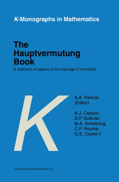 The Hauptvermutung Book : A Collection of Papers on the Topology of Manifolds, PDF eBook