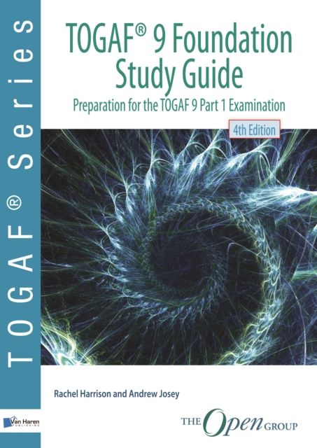 TOGAF 9 foundation study guide : preparation for TOGAF 9 part 1 examination, Paperback / softback Book