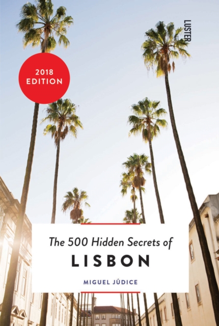 500 Hidden Secrets of Lisbon, Paperback / softback Book