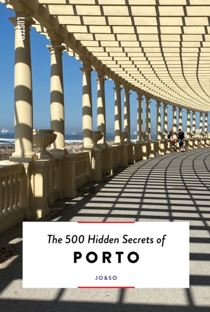 The 500 Hidden Secrets of Porto, Paperback / softback Book