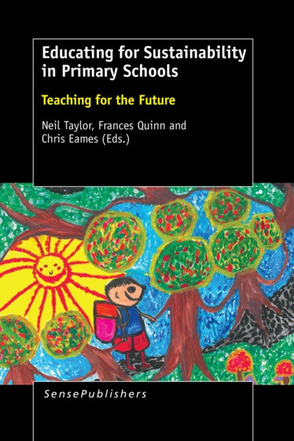 Educating for Sustainability in Primary Schools : Teaching for the Future, PDF eBook