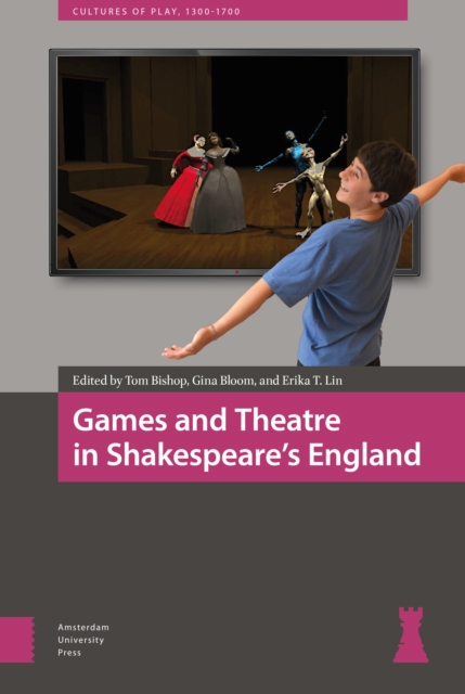 Games and Theatre in Shakespeare's England, Hardback Book