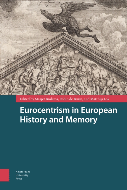 Eurocentrism in European History and Memory, Hardback Book