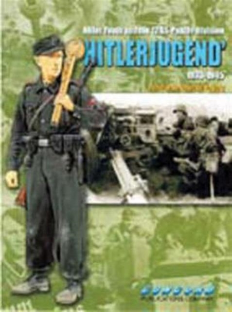 6508: Hitler Youth and the 12. SS-Panzer-Division Ohitlerjugendo 1933 - 1945, Paperback Book