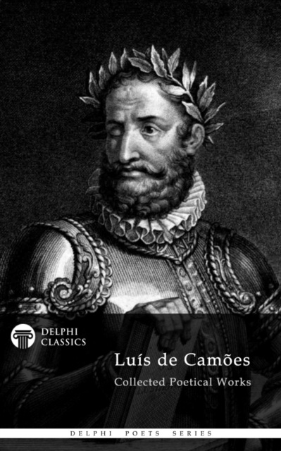 Delphi Collected Works of Luis de Camoes (Illustrated), EPUB eBook