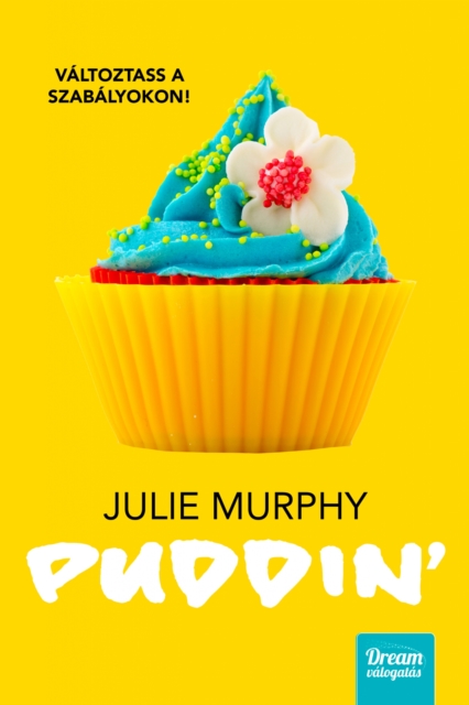 Puddin' - Valtoztass a szabalyokon!, EPUB eBook