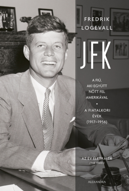 JFK : A fiu, aki egyutt nott fel Amerikaval, EPUB eBook