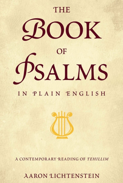 The Book of Psalms in Plain English : A Contemporary Reading of Tehillim, Hardback Book