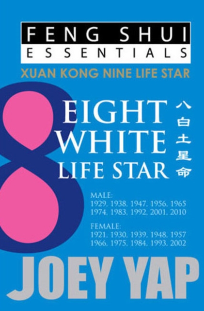 Feng Shui Essentials -- 8 White Life Star, Paperback / softback Book