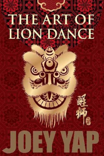 Art of Lion Dance, Paperback / softback Book