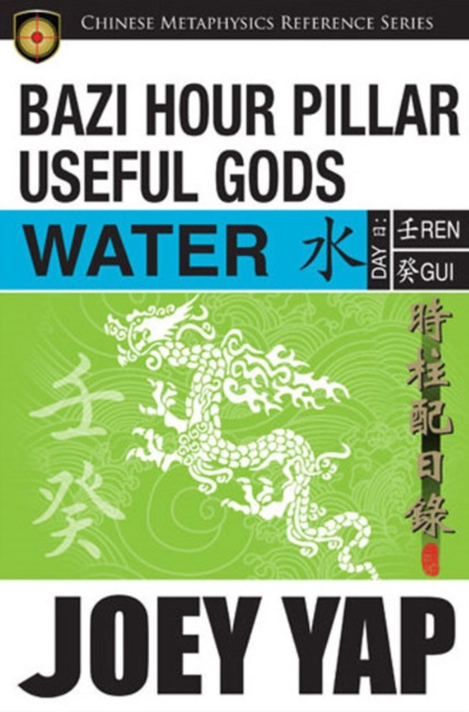 BaZi Hour Pillar Useful Gods - Water, Paperback / softback Book