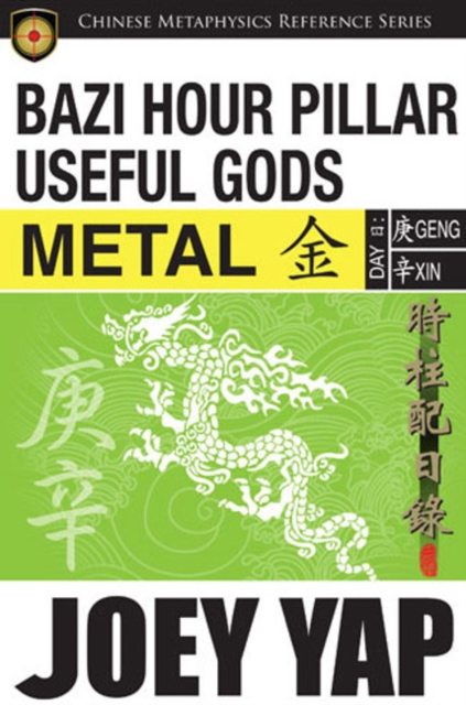 BaZi Hour Pillar Useful Gods - Metal, Paperback / softback Book
