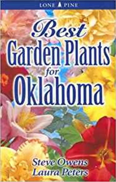 Best Garden Plants for Oklahoma, Paperback / softback Book