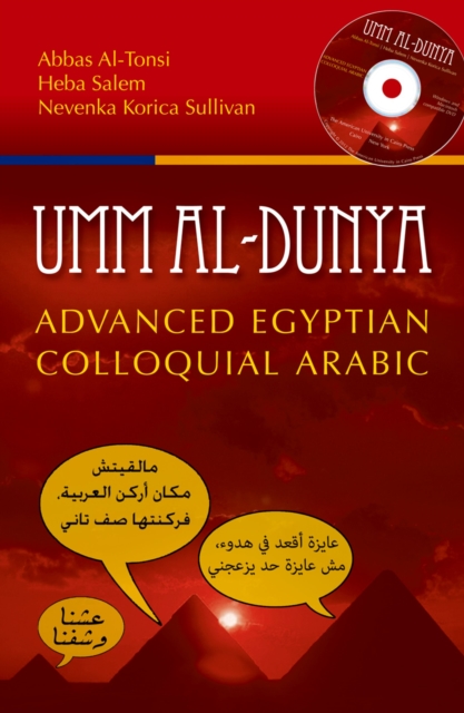 Umm al-Dunya : Advanced Egyptian Colloquial Arabic, Paperback / softback Book