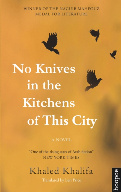 No Knives in the Kitchens of This City : A Novel, Paperback / softback Book